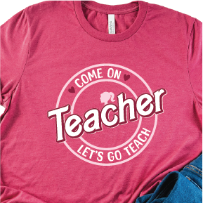 "Come on Teachers, Let's go Teach"