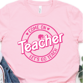 "Come on Teachers, Let's go Teach"