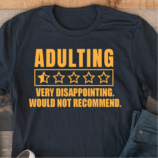"Adulting, Do Not Recommend"