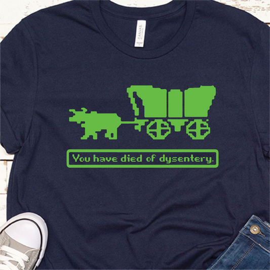 "You Have Died of Dysentery - Oregon Trail"