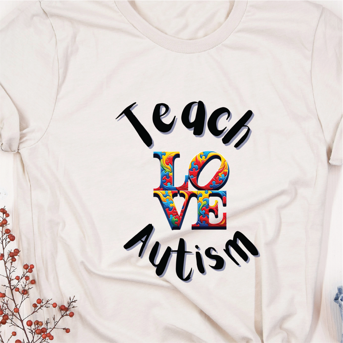 "Teach Love Autism"