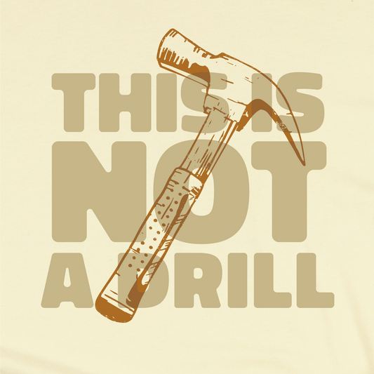 "This is not a drill" Unisex Tee