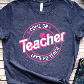 "Come on Teachers, Let's go Teach"