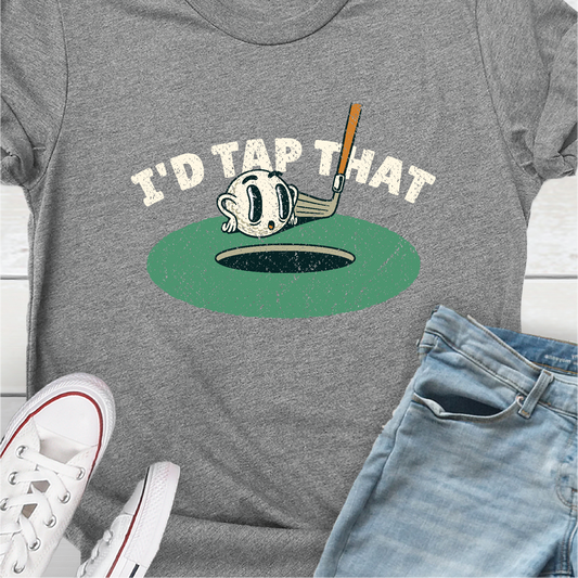 "I'd Tap That"