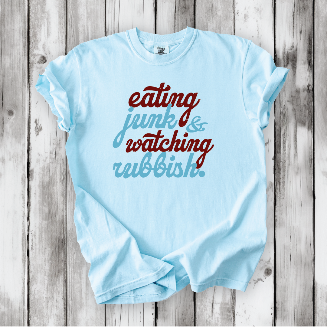 Eating Junk and Watching Rubbish - Comfort Colors