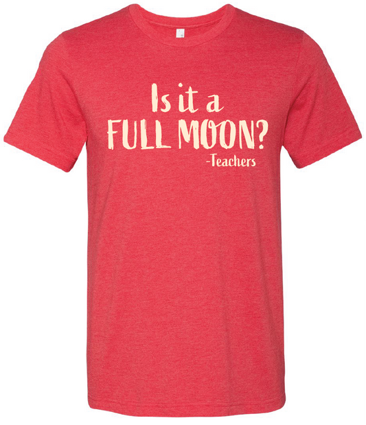 "Is it a Full Moon"