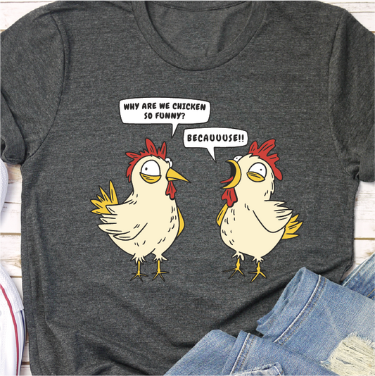 "Why are Chickens so funny?"
