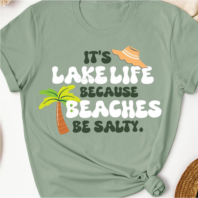 "It's Lake Life because Beaches are Salty."