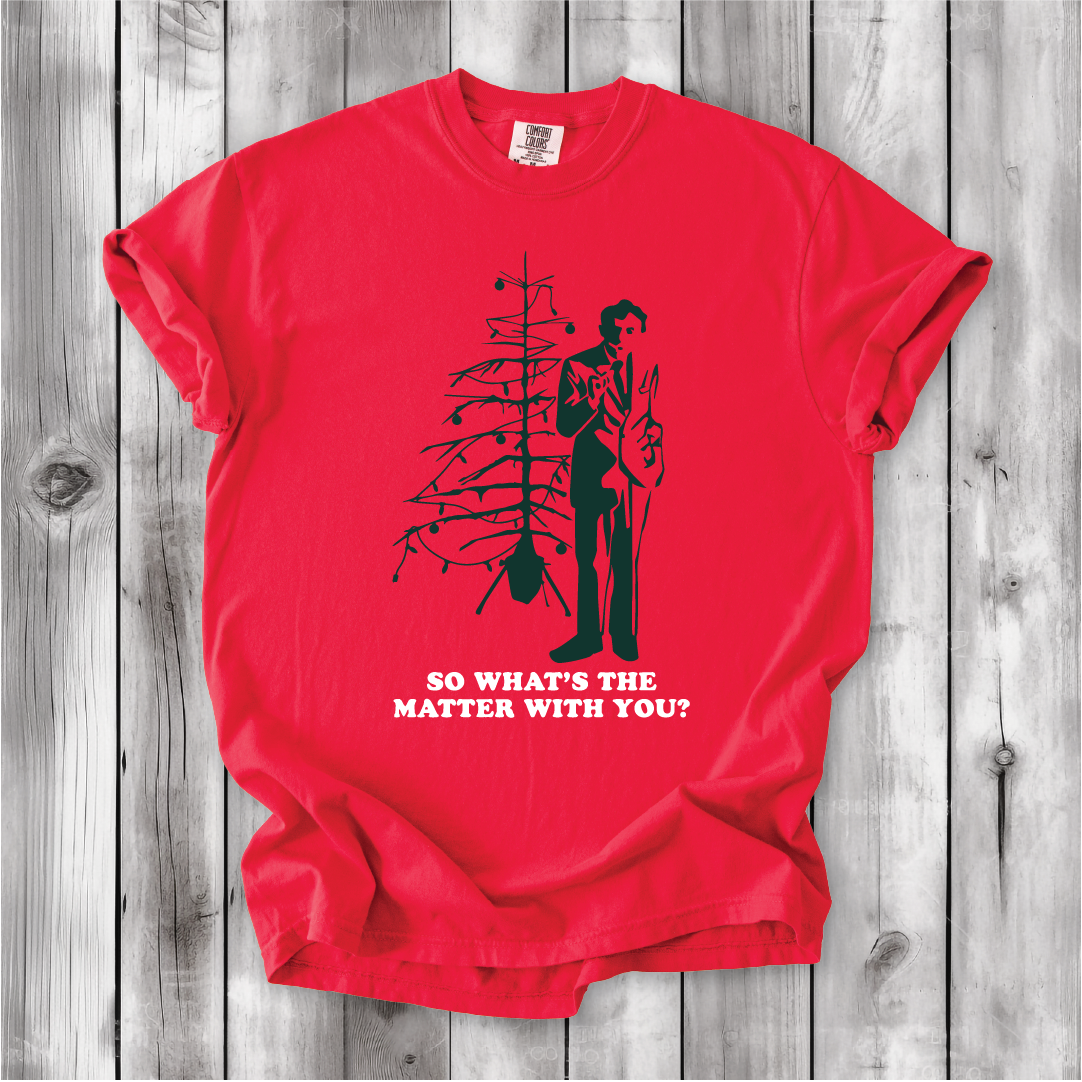 Christmas Vacation - So What's the Matter With You? - Uncle Lewis- Comfort Colors shirt