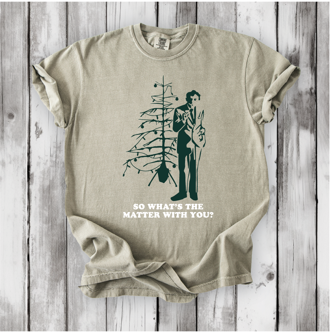 Christmas Vacation - So What's the Matter With You? - Uncle Lewis- Comfort Colors shirt