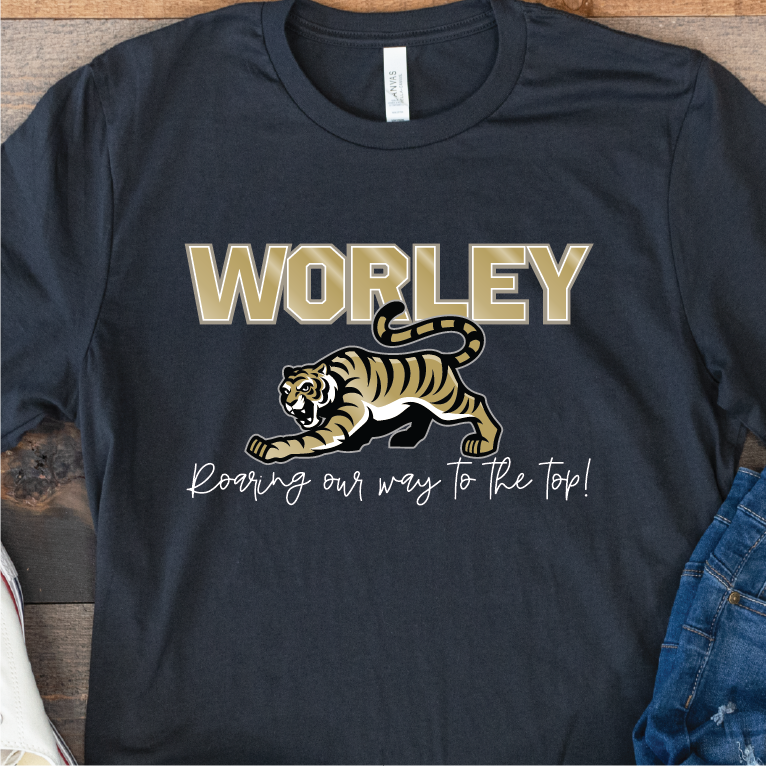 Worley "Roaring our way to the top!" Unisex Tee