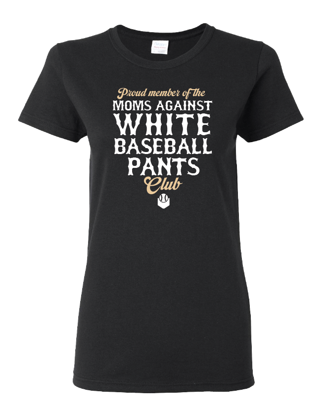 "Mom's Against White Baseball Pants Club" Collection